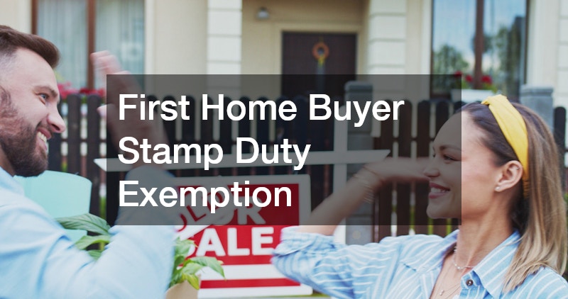 First Home Buyer Stamp Duty Exemption: A 2025 Guide
